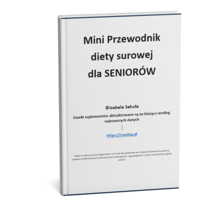 Mini Przewodnik diety BARF dla psów seniorów